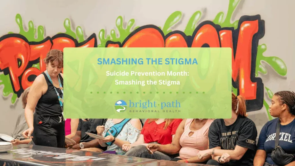 Suicide Prevention Month: Smashing the Stigma